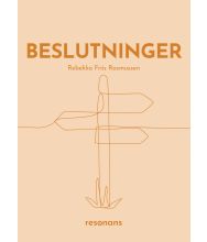 Beslutninger - resonans - af Rebekka Friis Rasmussen