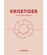 Krisetider - resonans - af Alma Nymann Berggren